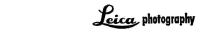 LEICA PHOTOGRAPHY