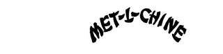 MET-L-CHINE trademark