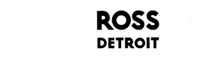 ROSS DETROIT