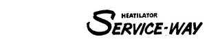 HEATILATOR SERVICE-WAY