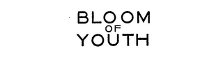 BLOOM OF YOUTH