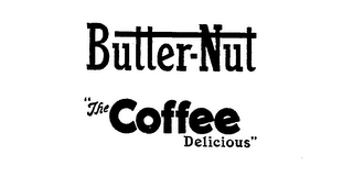 BUTTER-NUT "THE COFFEE DELICIOUS"