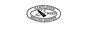 CANTILEVER SHOES GROUND GRIPPER