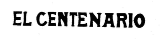 EL CENTENARIO trademark