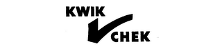 KWIK CHEK