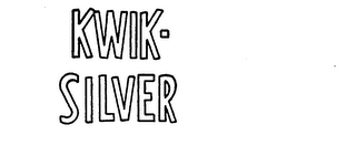 KWIK-SILVER