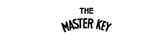 THE MASTER KEY