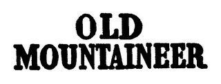 OLD MOUNTAINEER trademark
