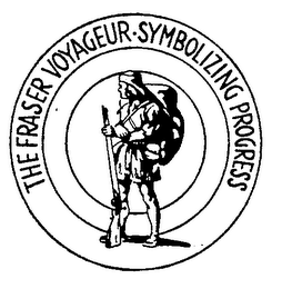 THE FRASER VOYAGEUR SYMBOLIZING PROGRESS