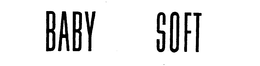 BABY SOFT trademark
