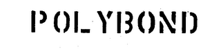 POLYBOND trademark