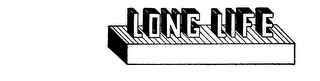 LONG LIFE