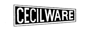 CECILWARE