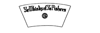 YE WHISKY OF YE FISHERS