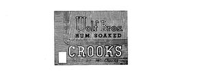 WOLF BROS. RUM SOAKED CROOKS DIPPED IN WINE