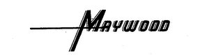 MAYWOOD trademark