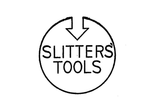 SLITTERS' TOOLS