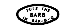 PUTS THE BARB IN BAR-B-Q