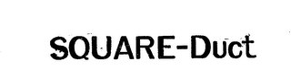 SQUARE-DUCT trademark