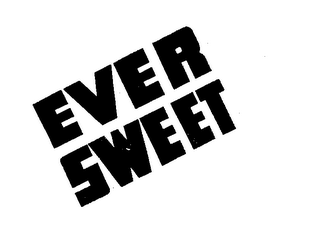 EVER SWEET