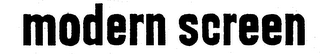 MODERN SCREEN trademark