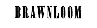 BRAWNLOOM trademark