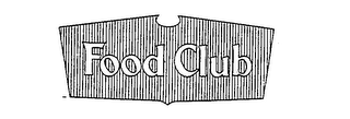 FOOD CLUB trademark