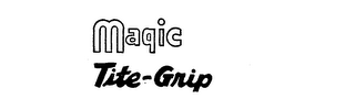 MAGIC TITE-GRIP