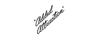 "ADDED ATTRACTION."