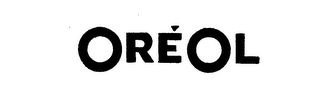 OREOL trademark