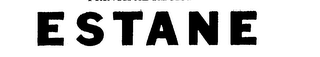 ESTANE trademark
