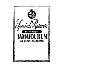SPECIAL RESERVE FINEST JAMAICA RUM OF GREAT CHARACTER