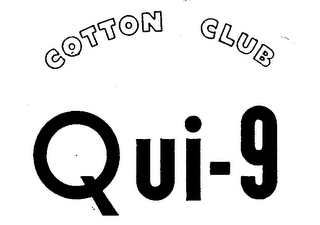 COTTON CLUB QUI-9