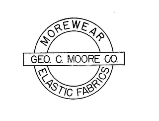 GEO. C. MOORE CO. MOREWEAR ELASTIC FABRICS