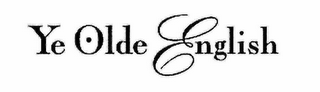 YE OLDE ENGLISH