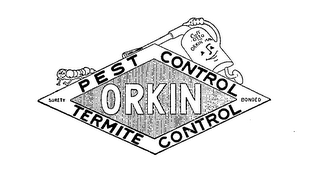 ORKIN PEST CONTROL TERMITE CONTROL SURETY BONDED CALL OTTO THE ORKIN MAN