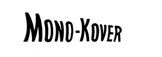 MONO-KOVER