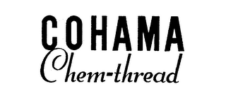 COHAMA CHEM-THREAD