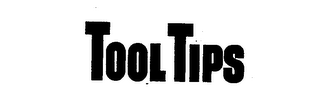 TOOL TIPS