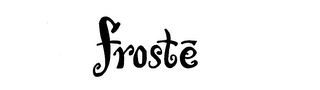 FROSTE trademark