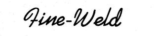 FINE-WELD trademark