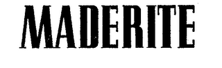 MADERITE trademark