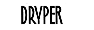 DRYPER