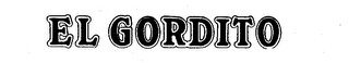EL GORDITO trademark