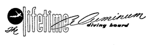 THE LIFETIME ALUMINUM DIVING BOARD