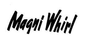 MAGNI WHIRL