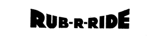 RUB-R-RIDE