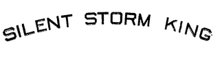 SILENT STORM KING