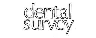 DENTAL SURVEY