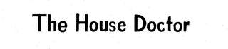 THE HOUSE DOCTOR trademark